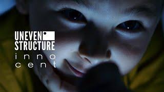 Uneven Structure - Innocent (Official Video)