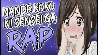 NANDE KOKO NI SENSEI RAP | CrazyPain