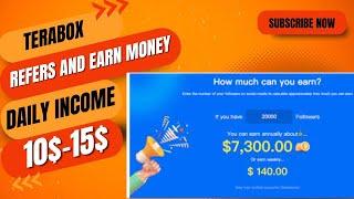 TeraBox refers and earn money Daily Income 10$ 15$