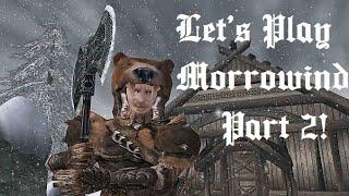 Let's Play Morrowind in 2022, Part 2 - The Adventure to Balmora!