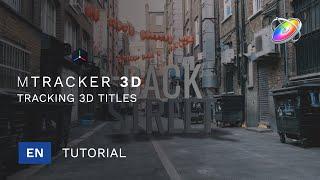 mTracker 3D Basic Tutorial - Tracking 3D Titles in Apple Motion - MotionVFX