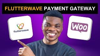 How to Add Flutterwave Payment Gateway to WooCommerce Website (Step-by-Step Guide)