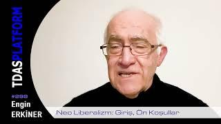 Engin Erkiner - Neo Liberalizm: Giriş, Ön Koşullar #299