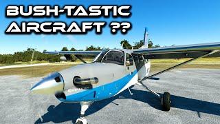 Possibly the BEST MSFS aircraft EVER | Kodiak 100 Review