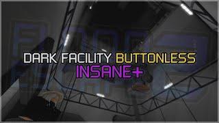 FE2CM | Dark "no sci" Facility Buttonless [ft. EpicaLanced] (Insane+) by Inocular