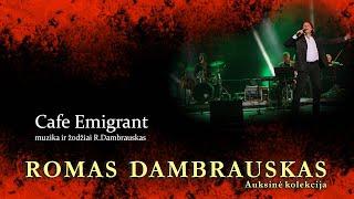 ROMAS DAMBRAUSKAS _ Cafe Emigrant