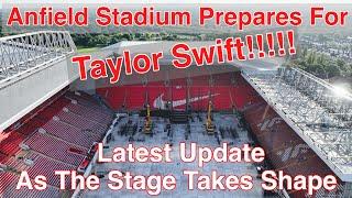 Anfield Stadium Prepares for TAYLOR SWIFT!!!! As The Stage Takes Shape!!