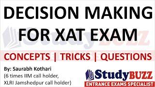 Decision Making for XAT exam:  Complete concepts, useful tricks and important questions