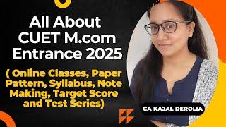 CUET M.com Entrance Exam 2025 | Syllabus | Online Class | Paper Pattern | Test Series | COQP08 |