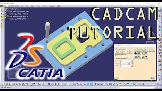 CADCAM (Computer Aided Machining) TUTORIAL using CATIA V5!