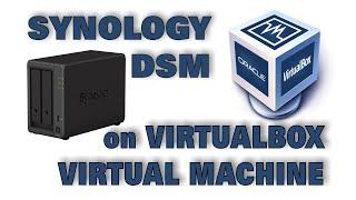 Install Synology DSM on VirtualBox virtual machine