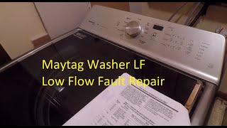 Maytag Washer LF Low Flow Fault Diagnose & Repair