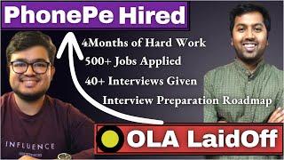 Got Laid Off from OLA but hired by PhonePe after 4Months of hardwork | SDE1 Interview Experience