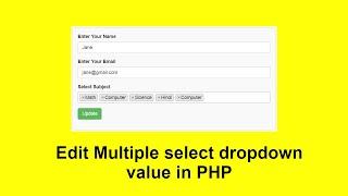 Part (03)- How to Edit Multiple select dropdown value in PHP & MySQL with Source Code