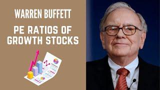 Warren Buffett & Charlie Munger - PE ratios of Growth Companies