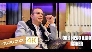 Ork Neco king Kader  2025 STUDIO ORCE 4K