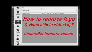 How to remove virtual dj logo and video skin in virtual dj 2018 by DAVIDON DJ UG.