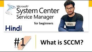 1. What is SCCM? | What is the use of SCCM? |  And How its Works?