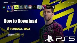 How to Download Efootball 2022 (PES 2022) PS5