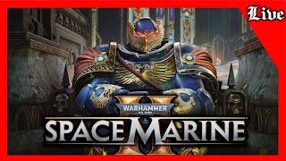 Space Marine 2 Full Campaign! For The Emperor! (Drops enabled over on Twitch!)