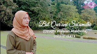 Bil Qurani Saamdhi (Dzuktu Walalan Atakholla) Cover Hanifa