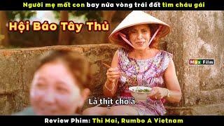 Cha mẹ người Tây nhưng con người Việt - review phim Thi Mai, Rumbo A Vietnam