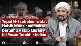 H-1 Sebelum Habib Mundzir Wafat, Beliau Melakukan Hal Menakjubkan Ini | Habib Syekh Ba'abud