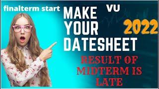 MAKE YOUR FINAL TERM DATESHEET/DATESHEET LINK OPEN VU/2022.