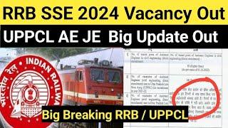 Big Update: RRB SSE 2024 New Vacancy Notifications out | UPPCL AE JE big Update |