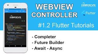 FLUTTER Tutorial - WEBVIEW CONTROLLER | Future Builder - The Complete Flutter Beginner’s Course #02