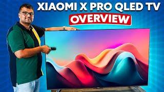 Xiaomi X Pro QLED TV first impressions - What's new?