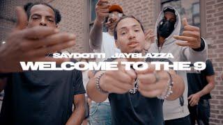 Welcome To The 9 - SayDotti x JayBlazza ( OFFICIAL MUSIC VIDEO )