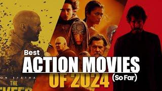 Must-Watch Action Movies of 2024 | Top 10 Best Action Films