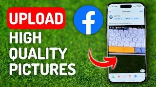 How to Upload High Quality Pictures to Facebook - [IPhone 15 Pro]