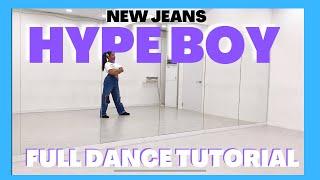 NewJeans (뉴진스) 'Hype Boy' - FULL DANCE TUTORIAL