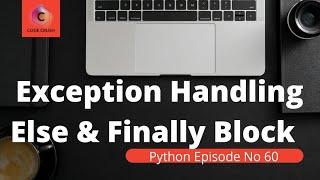 Exception Handling In Python | Try Block | Except Block | Else Block | Finally Block