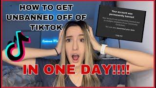 HOW TO GET UNBANNED OFF OF TIKTOK IN ONE DAY!!!