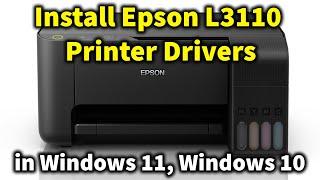 How to Install Epson L3110 Printer Drivers in Windows 11 - Windows 10