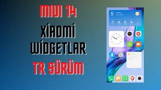 MIUI 14 Türkiye Sürümü Xiaomi Widgetlar