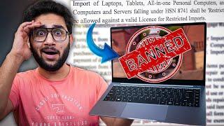 Laptop Import Ban in India : Opportunity or Disaster? *My Opinion*