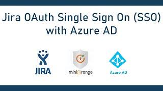 Azure AD Single Sign On (OAuth/OIDC SSO) | Login into Jira using Entra ID/Azure AD|Jira Azure AD SSO