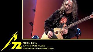 Metallica: Away from Home (Los Angeles, CA - December 13, 2024)