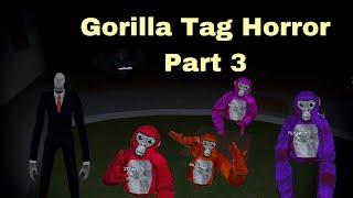 Gorilla Tag horror Part 3!!