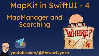 4. MapKit with SwiftUI - MapManager and Searching