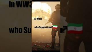 Who Support iran in WW3 ??#iran #military #ww3