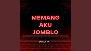 Memang Aku Jomblo (Remix)