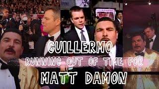 Guillermo running out of time for Matt Damon on red carpets