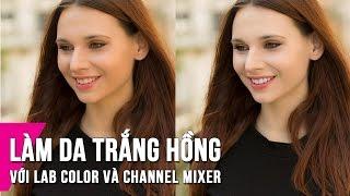 2 Cách Làm Da Trắng Hồng Trong Photoshop