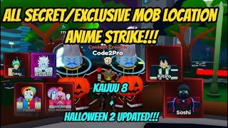 All Secret/Exclusive Mobs Locations on Anime Strike !!! Kaijuu 8 + Halloween pt2 Updated !!!