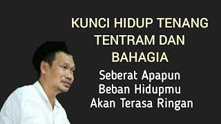 Kunci Hidup Tenang Bahagia dan Tentram dari Gus Baha - Beban Hidup Terasa Ringan